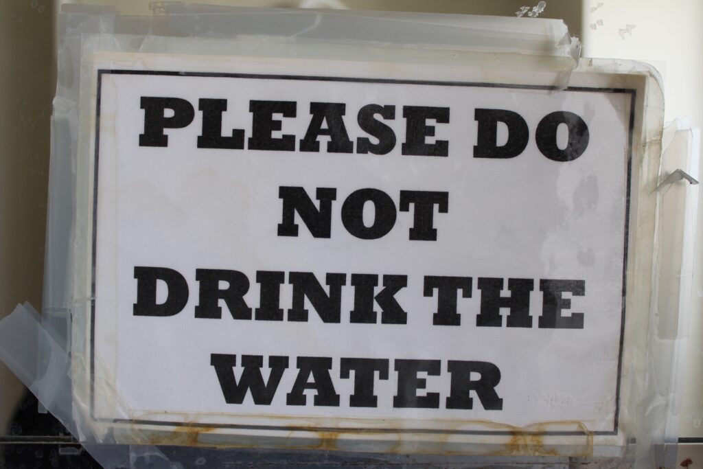 Do not drink the water